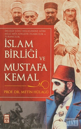 İslam Birliği ve Mustafa Kemal